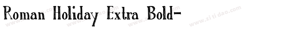 Roman Holiday Extra Bold字体转换